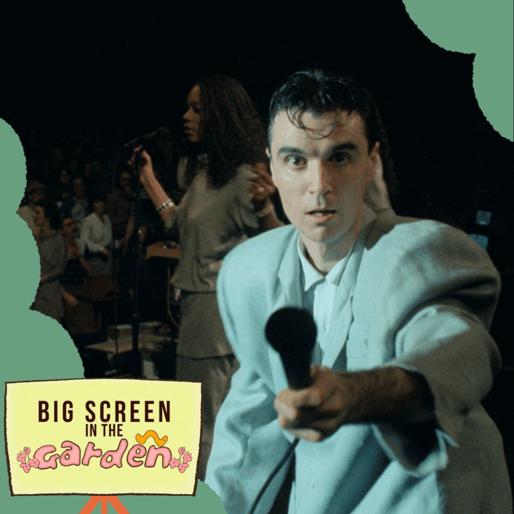 Big Screen in the Garden: Stop Making Sense