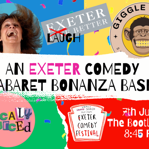 Exeter Comedy Festival - An Exeter Comedy Cabaret Bonanza Bash!